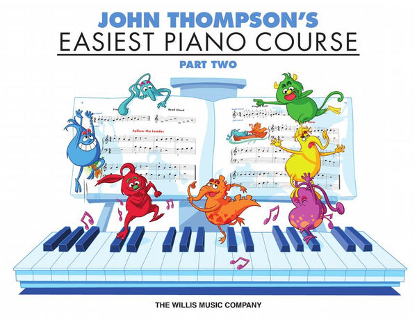 John Thompson's Easiest Piano Course. Part Two.
