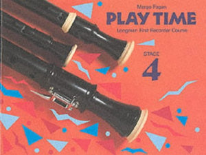Play Time: Longman First Recorder Course Stage 4 (Fagan Play Time Recorder Course) cover image