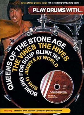 PLAY DRUMS WITH... QUEENS OF THE STONE AGE, THE VINES, THE HIVES, BOWLING FOR SOUP, BLINK 182, SUM 4 cover image