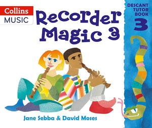 Recorder Magic: Descant Tutor Book 3 cover image