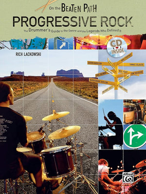 On the Beaten Path Progressive Rock: The Drummer's Guide to the Genre and the Legends Who Defined It, Book & CD cover image