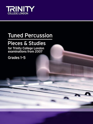 Percussion Exam Pieces & Studies Tuned Percussion: Grades 1-5 (Trinity Guildhall Percussion Examination Pieces & Studies) cover image