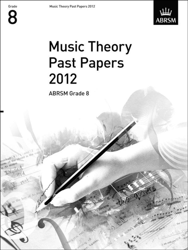 Music Theory Past Papers 2012 Grade 8 cover image