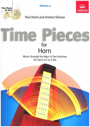 Time Pieces for Horn, Volume 2: Music through the Ages in 2 Volumes (Time Pieces (ABRSM)) (v. 2) cover image