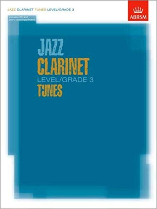 JAZZ CLARINET TUNES LEVEL/GRADE 3 BOOK AND CD CLARINET AND PIANO (ABRSM Exam Pieces) by VARIOUS (2007) Paperback cover image