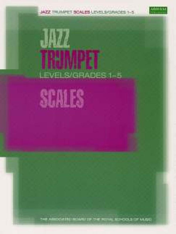 Jazz Trumpet Scales Book Levels/Grades 1-5 cover image