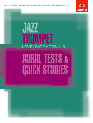 Jazz Trumpet Aural Tests And Quick Studies Book Levels/Grades 1-5 cover image