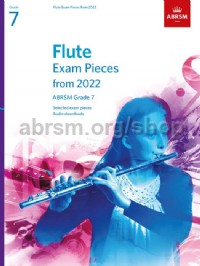 ABRSM Flute Exam Pieces 2022 - 2025, Grade 7. Flute & Piano accompaniment