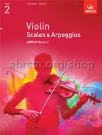 ABRSM Violin Scales & Arpeggios. Grade 2.