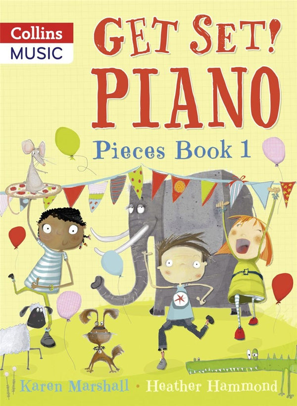 Get Set! Piano. Pieces Book 1