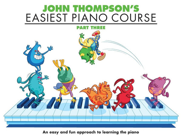 John Thompson's Easiest Piano Course. Part Three